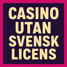 Casino utan svensk licens Vad du behöver veta för ett tryggt spelande Casino utan svensk licens Vad du behöver veta för ett tryggt spelande